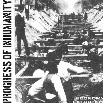 Progress Of Inhumanity : Economy Extortion Progress Of Inhumanity : Economy Extortion